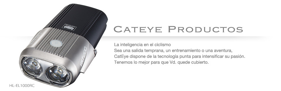 Productos La inteligencia en el ciclismo Sea una salida temprana, un entrenamiento o una aventura, CatEye dispone de la tecnología punta para intensificar su pasión. Tenemos lo mejor para que Vd. quede cubierto.