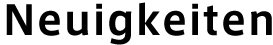 Neuigkeiten