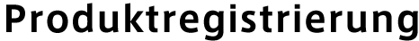 Produktregistrierung