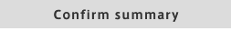 Confirm summary