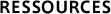 RESSOURCES