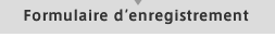 Formulaire d’enregistrement
