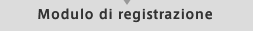 Modulo di registrazione