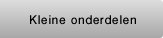 Kleine onderdelen