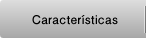 Características